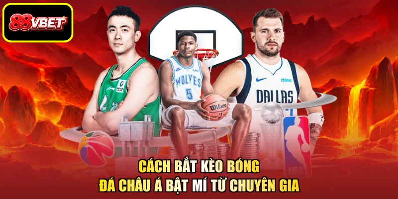 Cách bắt kèo bóng đá châu Á bật mí từ chuyên gia