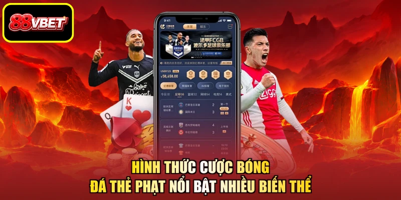 Hình thức cược bóng đá thẻ phạt nổi bật nhiều biến thể