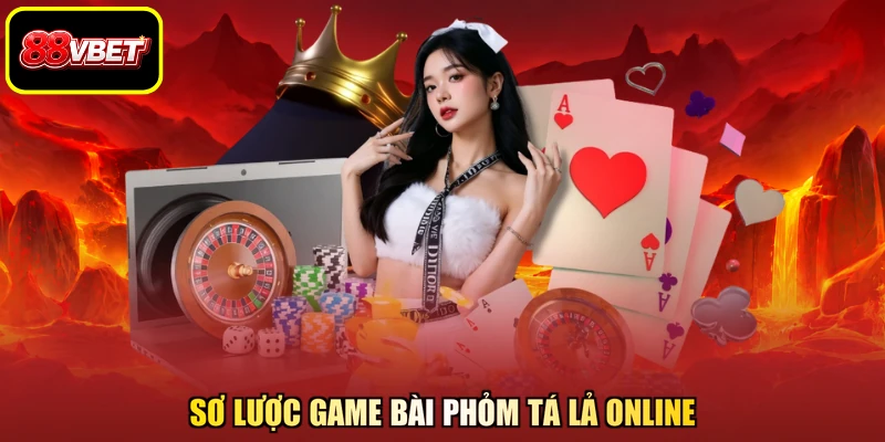 Sơ lược game bài Phỏm tá lả online