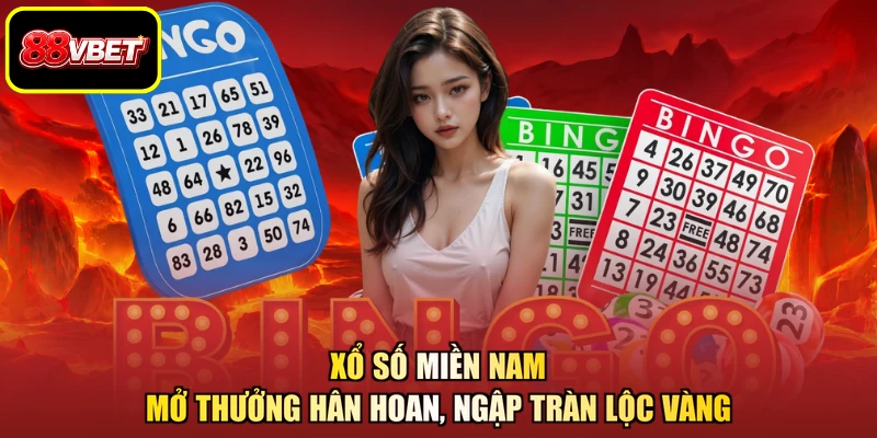 Xổ Số Miền Nam - Mở Thưởng Hân Hoan, Ngập Tràn Lộc Vàng